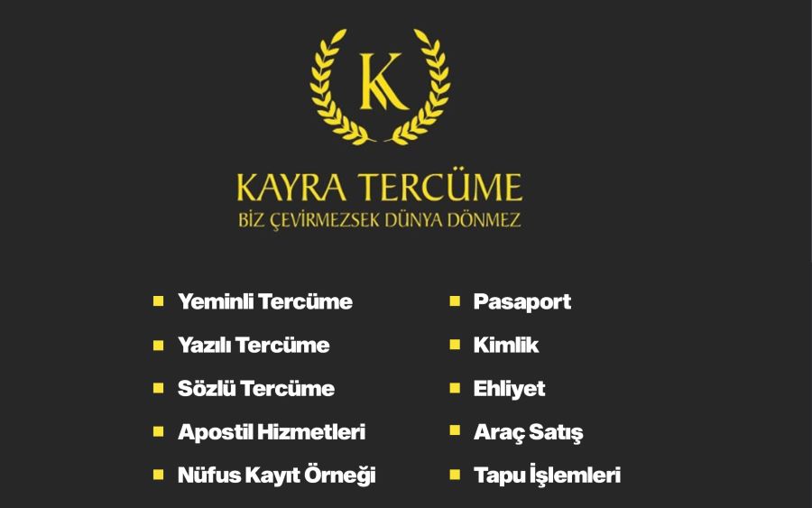 KAYRA TERCÜME,NOTER ONAYLI TERCÜME HİZMETİ SUNUYOR