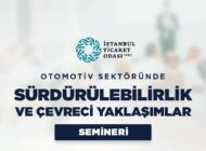 OTOMOTİV SEKTÖRÜNDE SÜRDÜRÜLEBİLİRLİK VE ÇEVRECİ YAKLAŞIMLAR SEMİNERİ