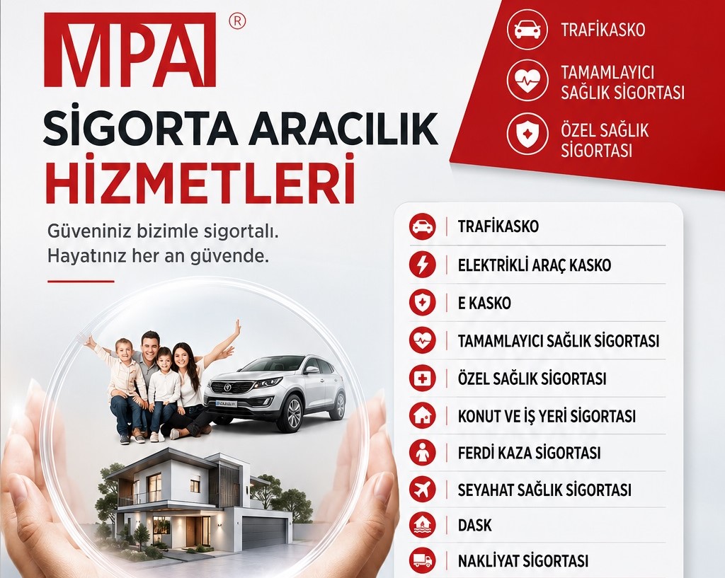MPA SİGORTA: HAYATINIZIN HER ANINDA YANINIZDA