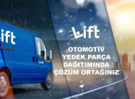 LİFT DAĞITIM OTOMOTİV YEDEK PARÇA SEKTÖRÜNDE ÇÖZÜM ÖNERİLERİYLE LOJİSTİKTE STANDARTLARI AŞMAYI HEDEFLİYOR