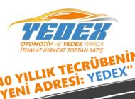 40 YILLIK TECRÜBENİN YENİ ADRESİ YEDEX