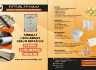 PATRON AMBALAJ; FABRİKA SATIŞ MERKEZİ YEDPA’DA