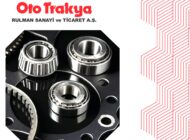OTO TRAKYA, RULMAN ÇEŞİTLİLİĞİNDE DÜNYA MARKALARINI SUNUYOR