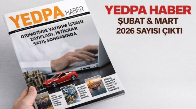 YEDPA HABER ŞUBAT–MART 2026 SAYISI YAYIMLANDI!