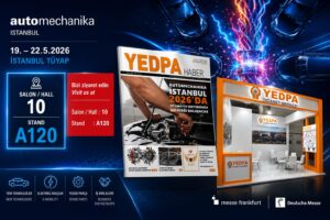 AUTOMECHANIKA ISTANBUL 2026’DA OTOMOTİV SEKTÖRÜNÜN GELECEĞİ BULUŞUYOR