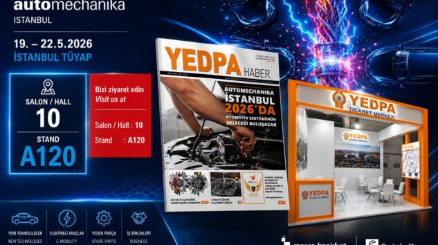 AUTOMECHANIKA ISTANBUL 2026’DA OTOMOTİV SEKTÖRÜNÜN GELECEĞİ BULUŞUYOR