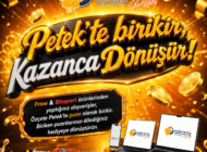 PETEK’TE BİRİKTİR, KAZANCA DÖNÜŞTÜR!
