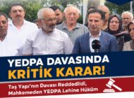 YEDPA DAVASINDA KRİTİK KARAR