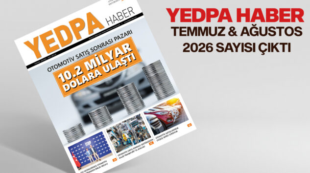 YEDPA HABER TEMMUZ & AĞUSTOS 2026 SAYISI YAYINDA!